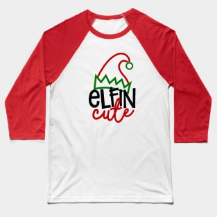 Elfin Cute, Christmas Gift Baseball T-Shirt